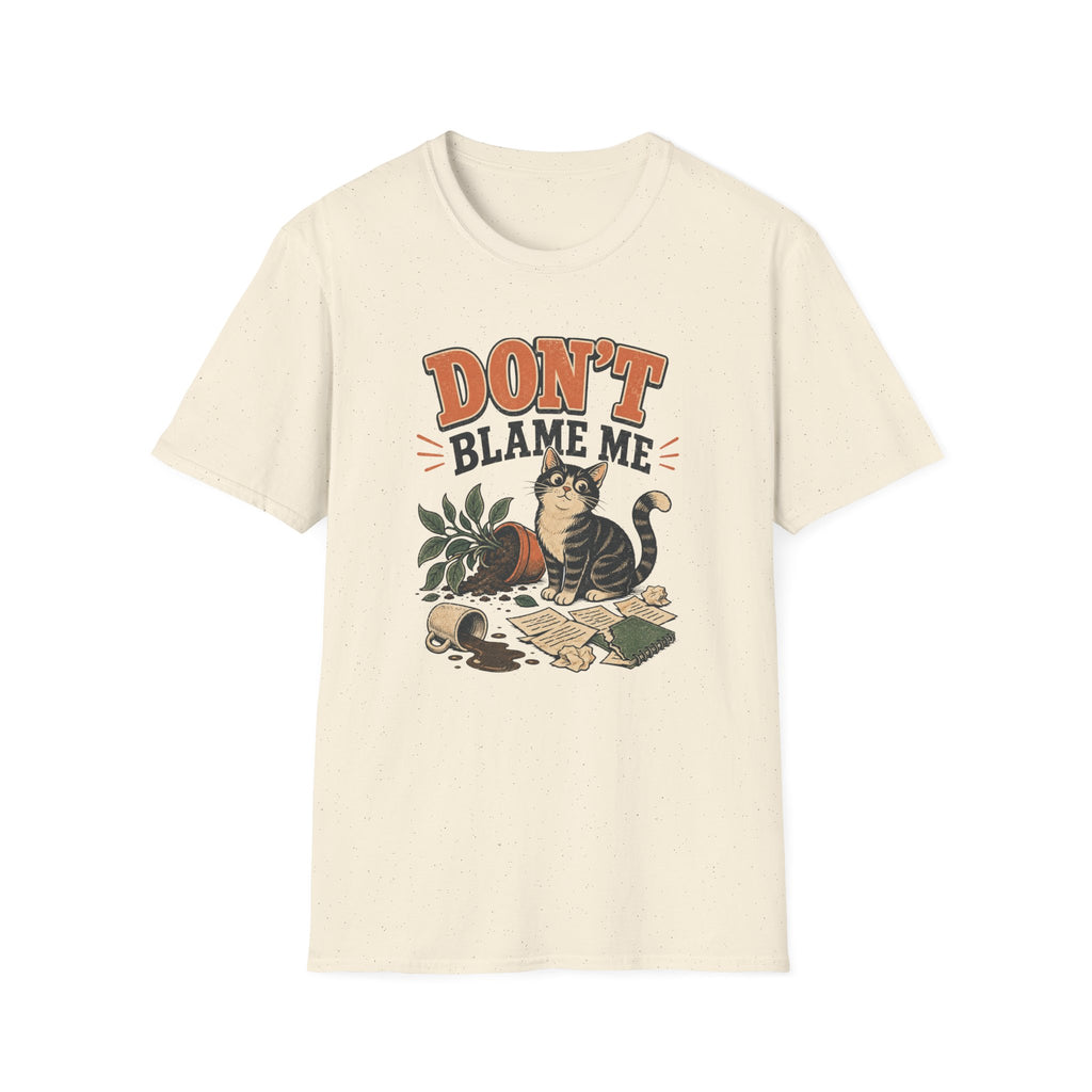 Don't Blame Me T-Shirt