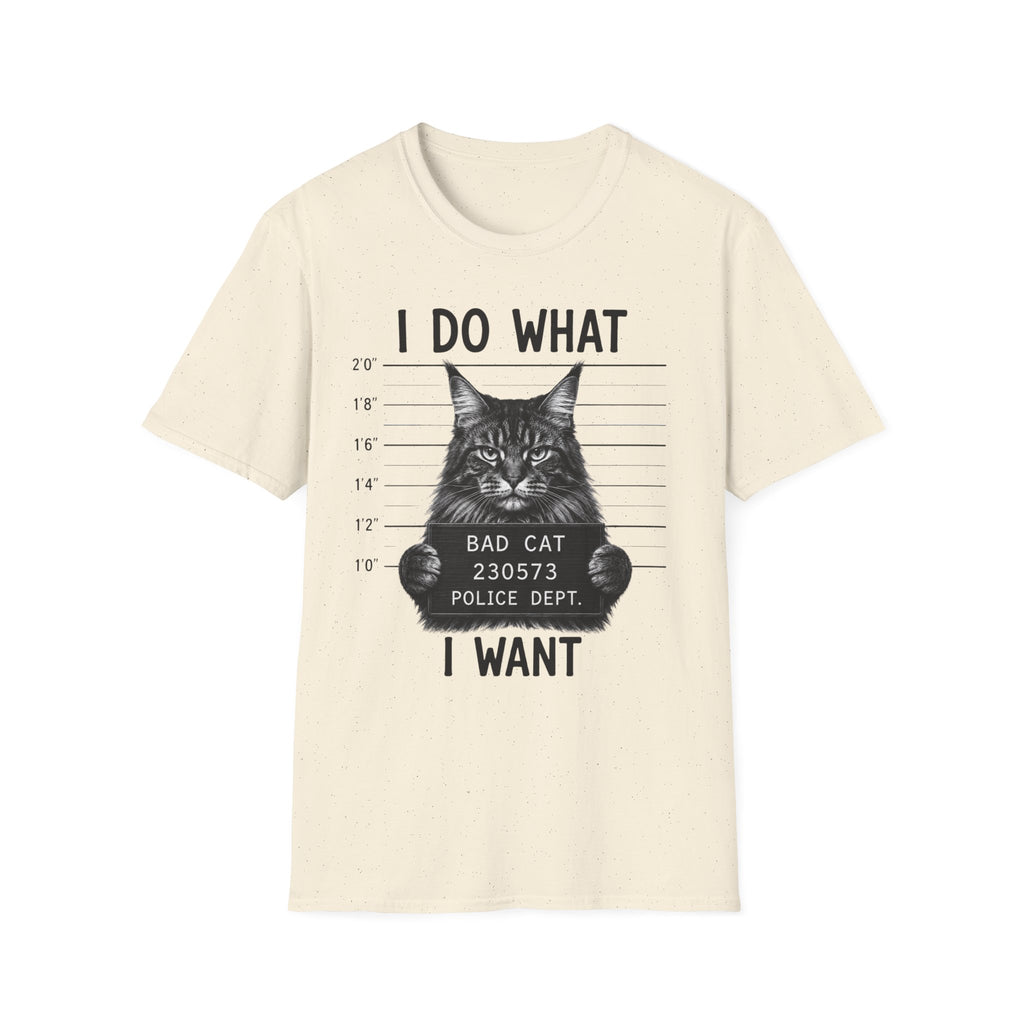 I Do What I Wont  T-Shirt