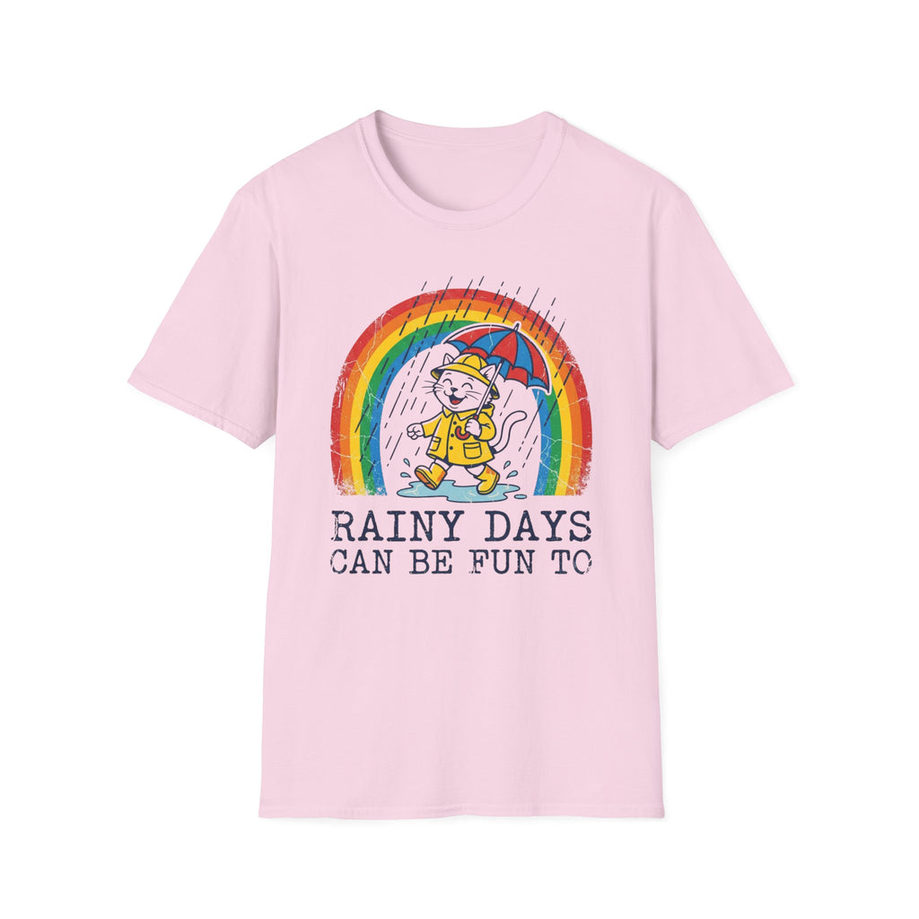 Rainy Days Can Be Fun 2 To-T-Shirt