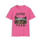 Ooh Yeah T-Shirt