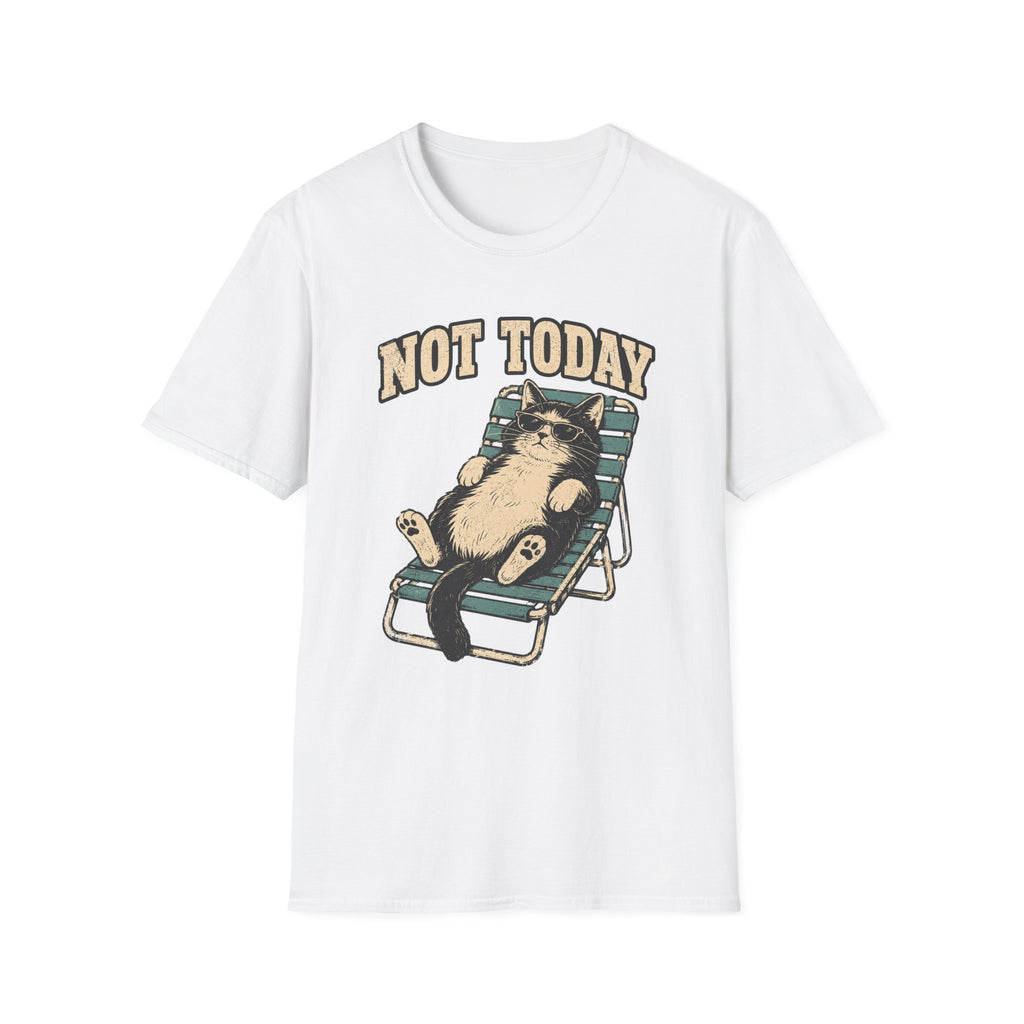 Not Today 5 T-Shirt