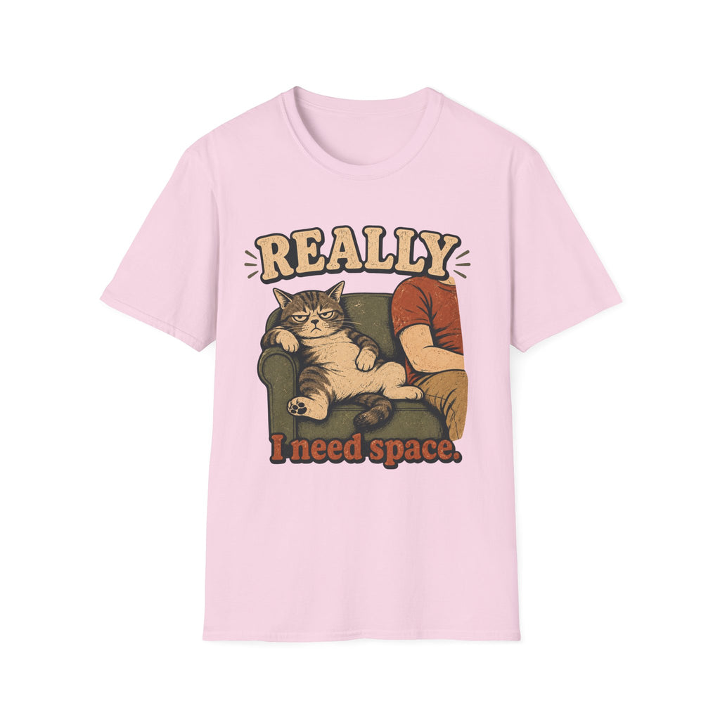 Really I Need Space-T-Shirt