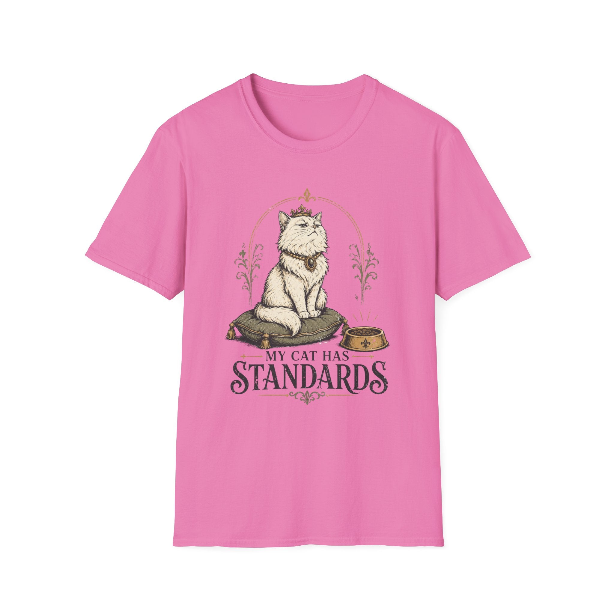 My Cat Has Standards 1 T-Shirt