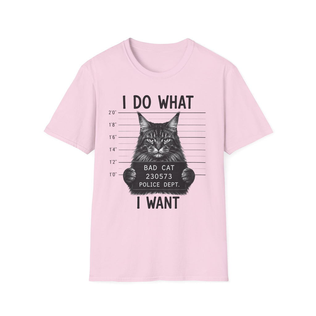 I Do What I Wont  T-Shirt