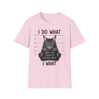 I Do What I Wont  T-Shirt