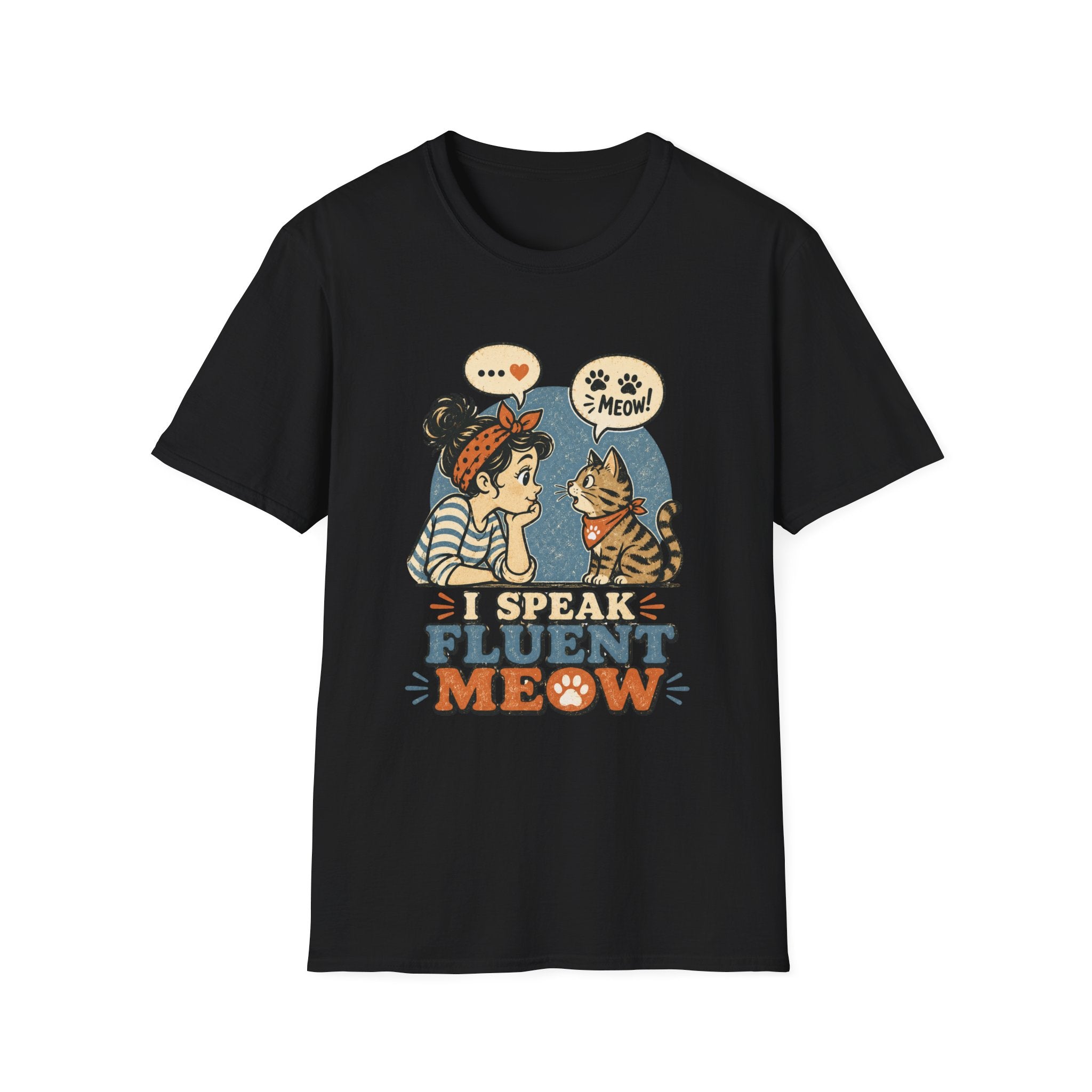 I Speak Fluent MeowT-Shirt
