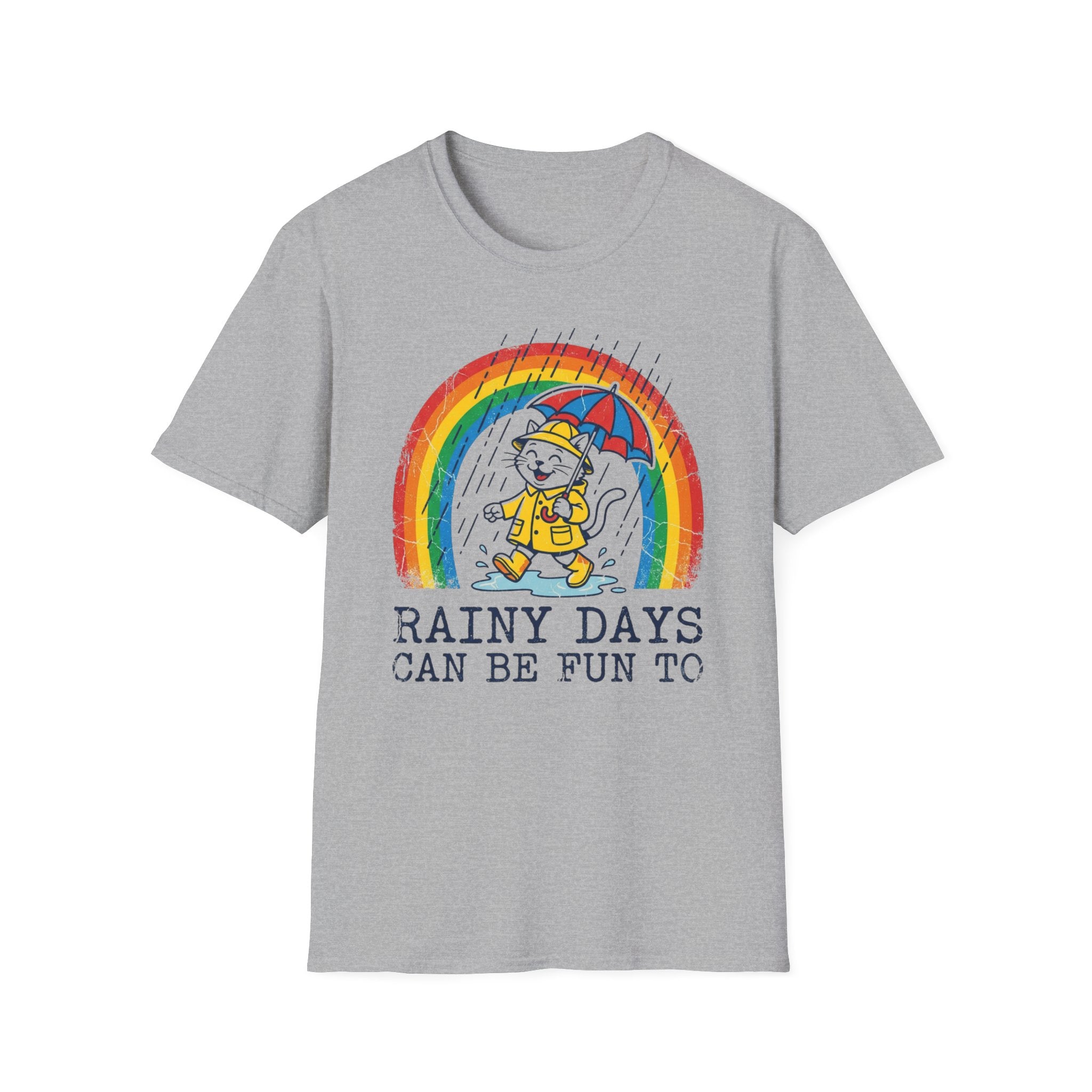 Rainy Days Can Be Fun 2 To-T-Shirt