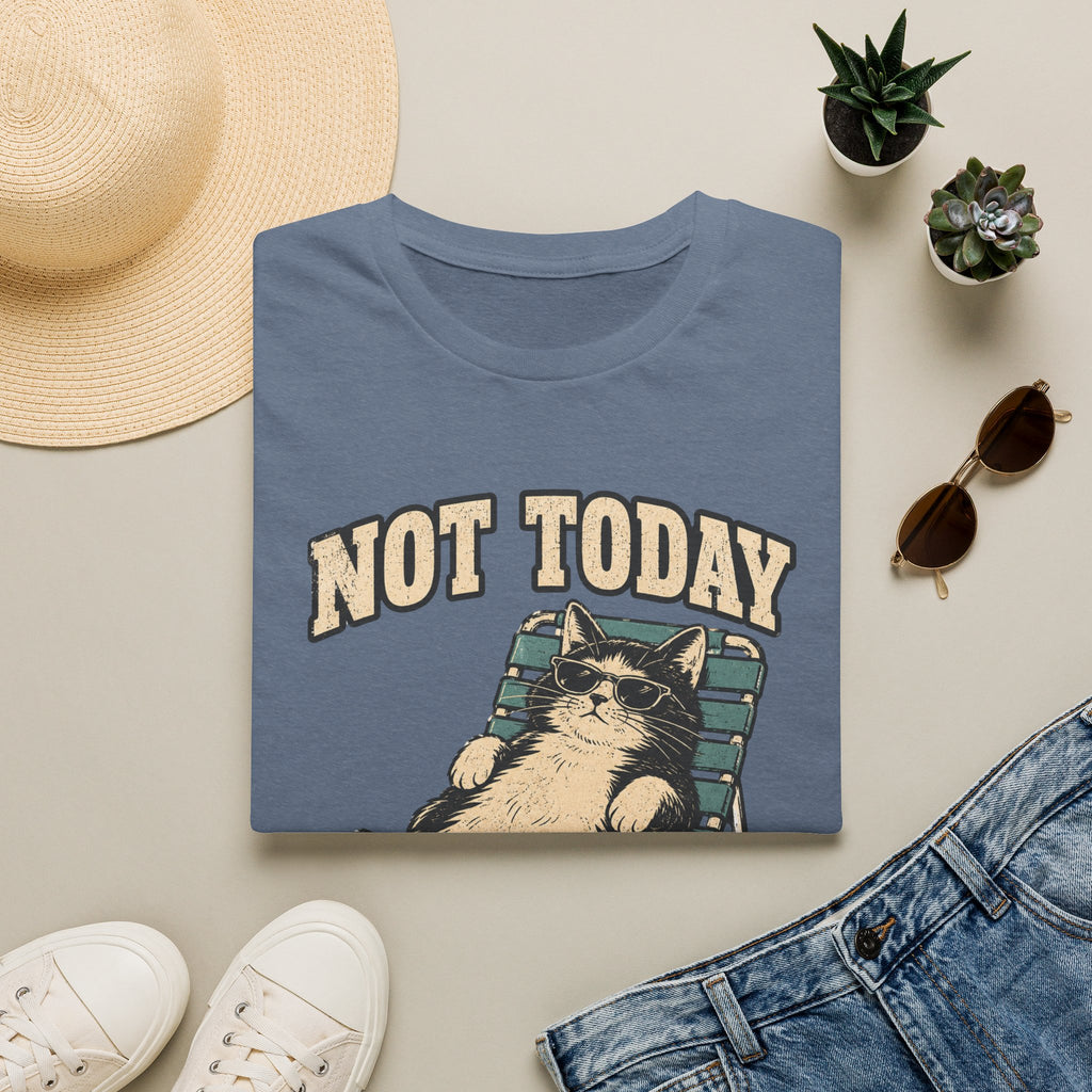 Not Today 5 T-Shirt