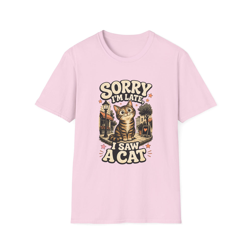 Sorry I'm Late I Saw A Cat-T-Shirt