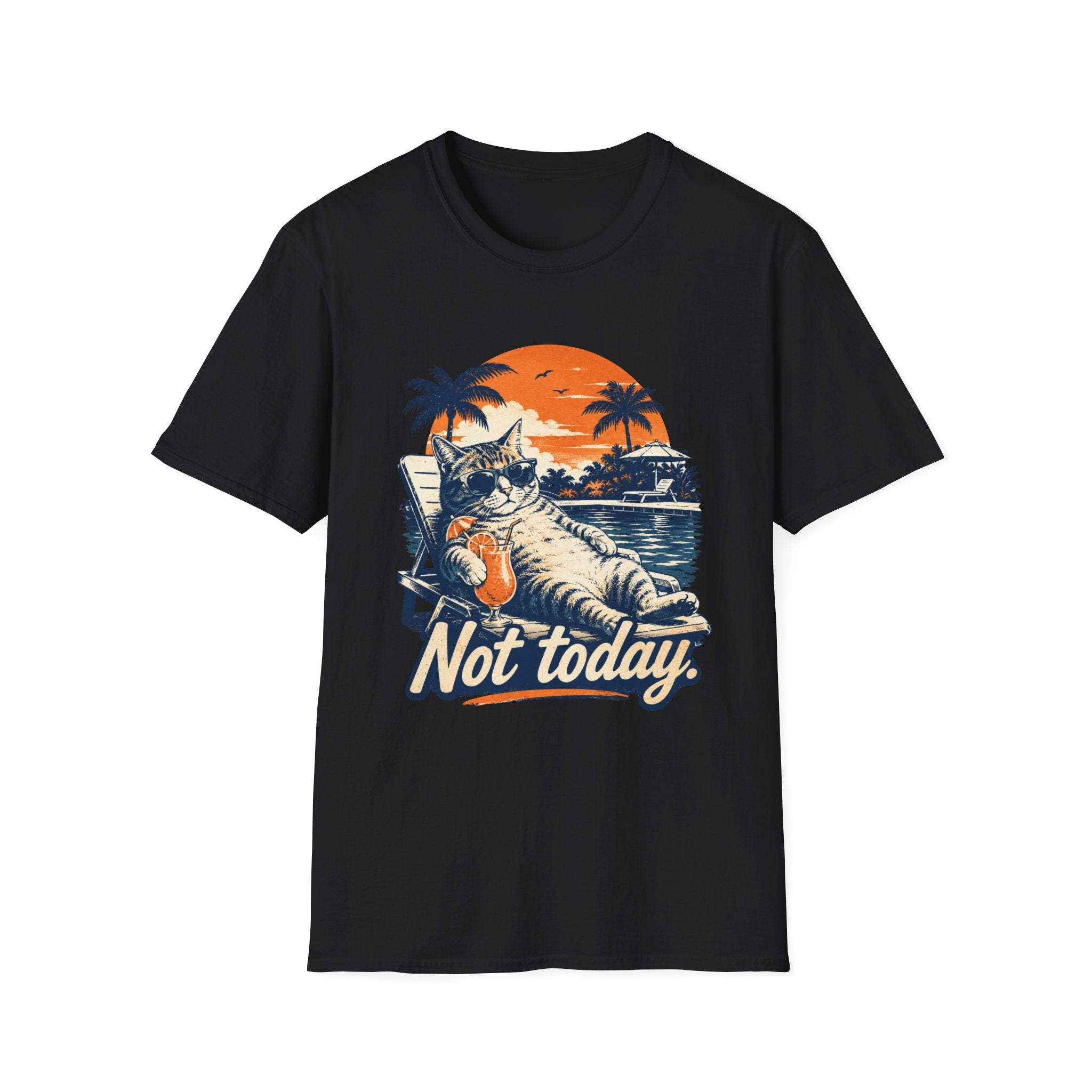 Not Today 1 T-Shirt