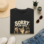 Sorry I'm Late I Saw A Cat-T-Shirt