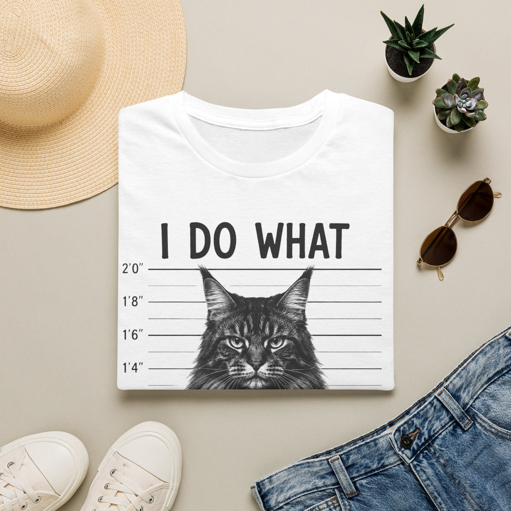 I Do What I Wont  T-Shirt