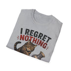 I Regret Nothing T-Shirt
