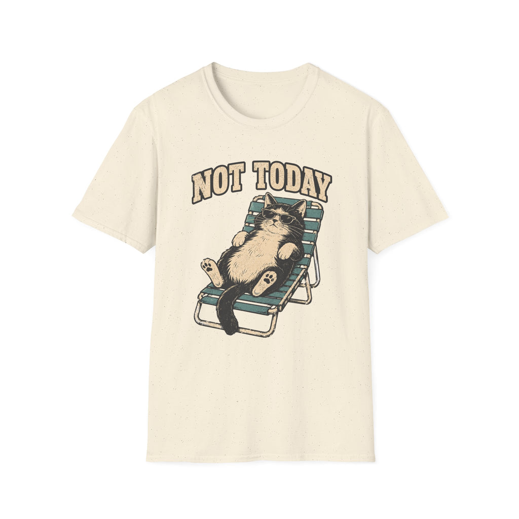 Not Today 5 T-Shirt