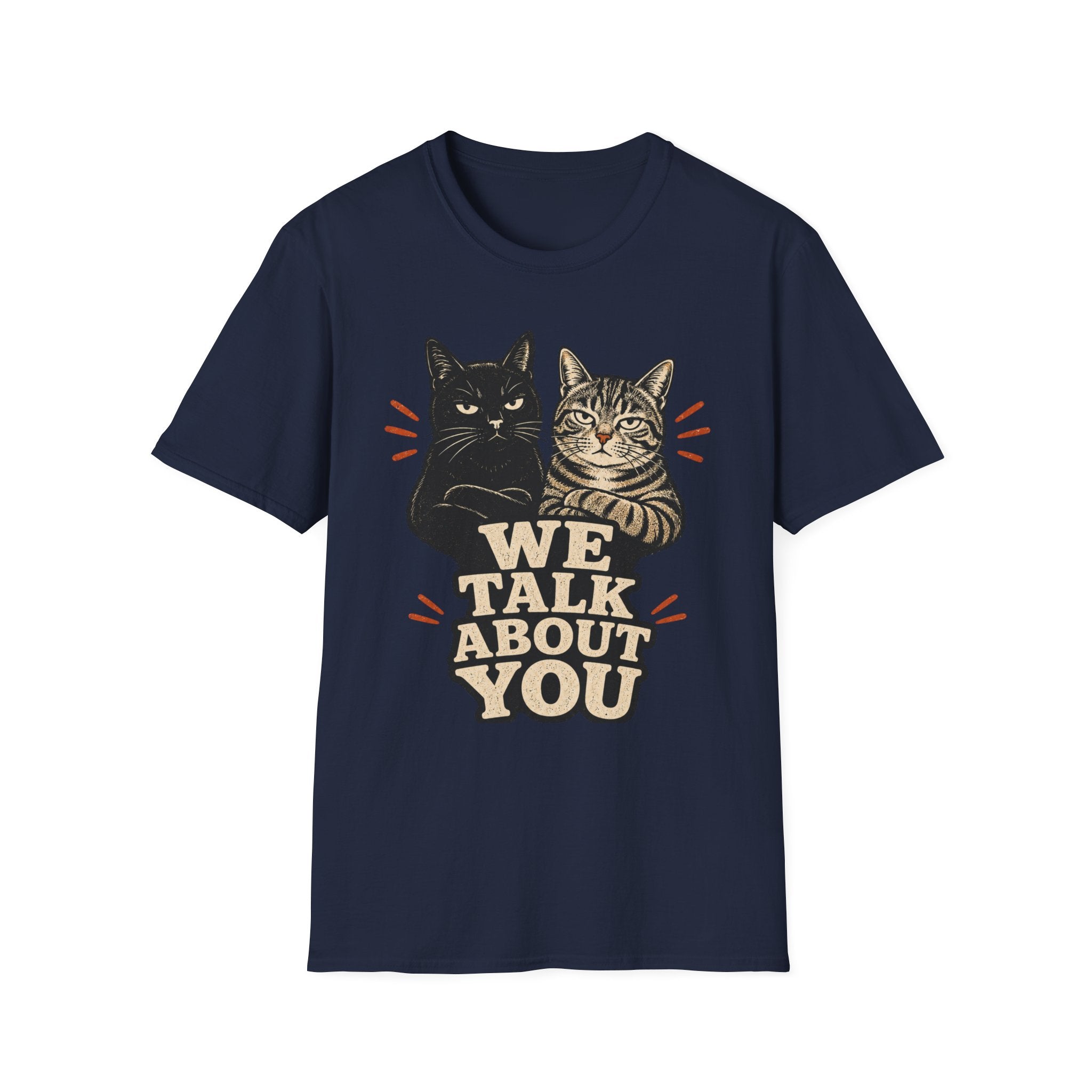 We talk About You T-Shirt