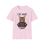I Do What I Wont 3 T-Shirt