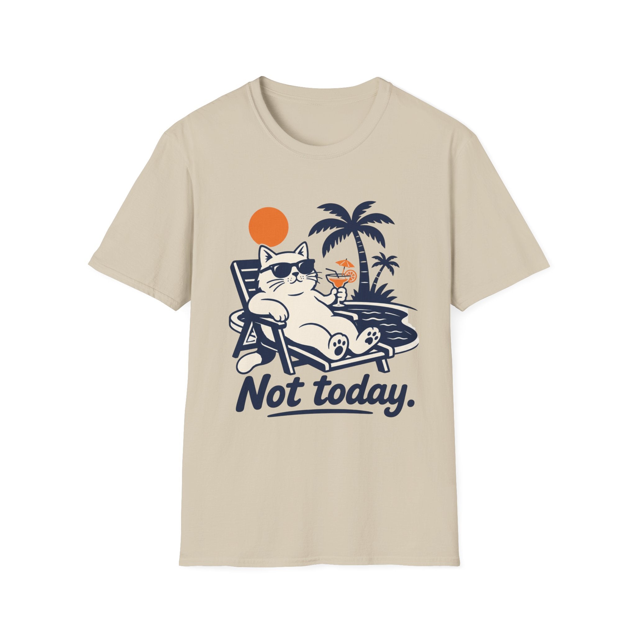 Not Today 3 T-Shirt