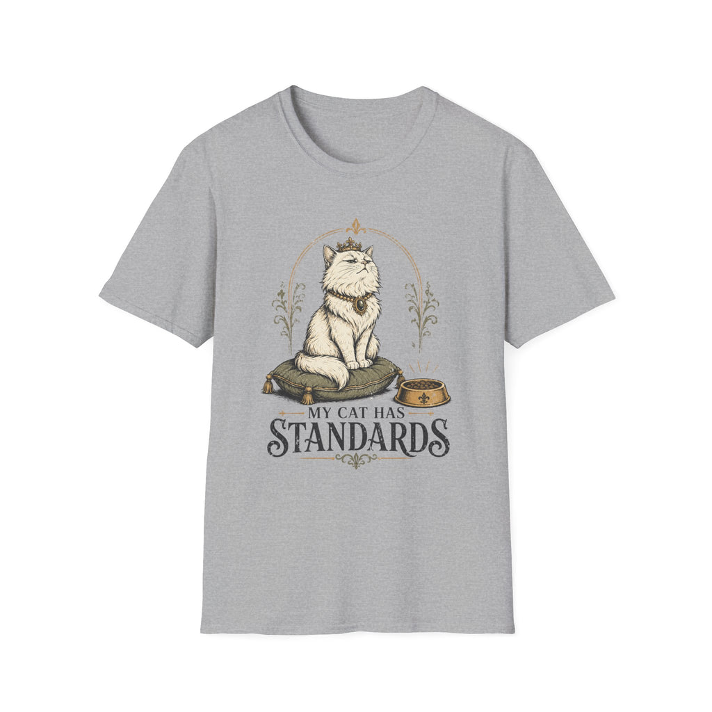 My Cat Has Standards 1 T-Shirt