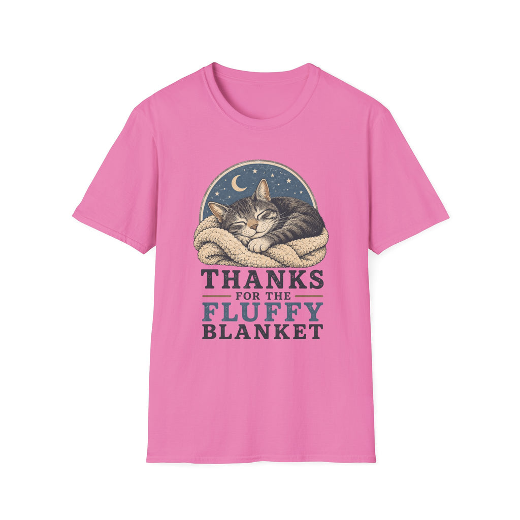 Thanks For The Fluffy Blanket T-Shirt