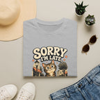 Sorry I'm Late I Saw A Cat-T-Shirt