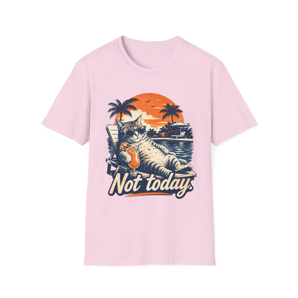 Not Today T-Shirt