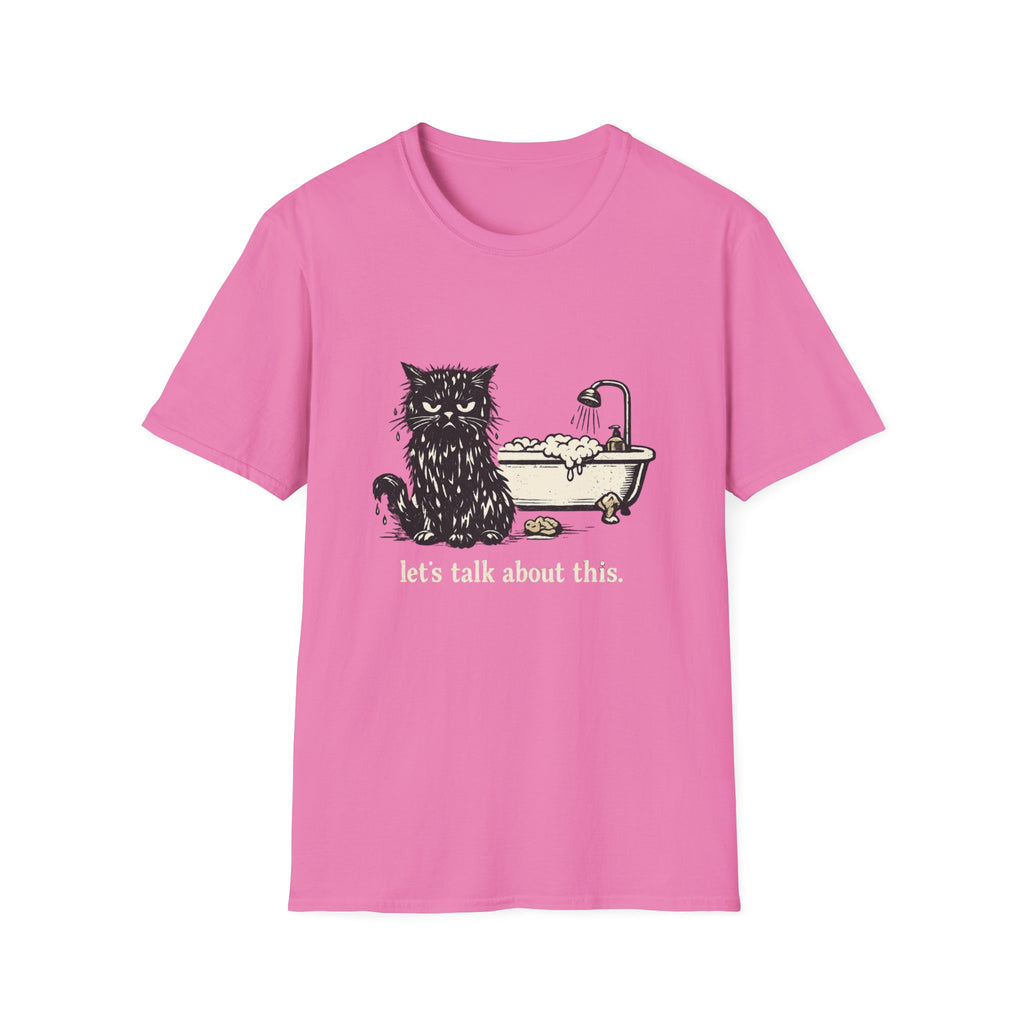 lets Talk About This 1 T-Shirt