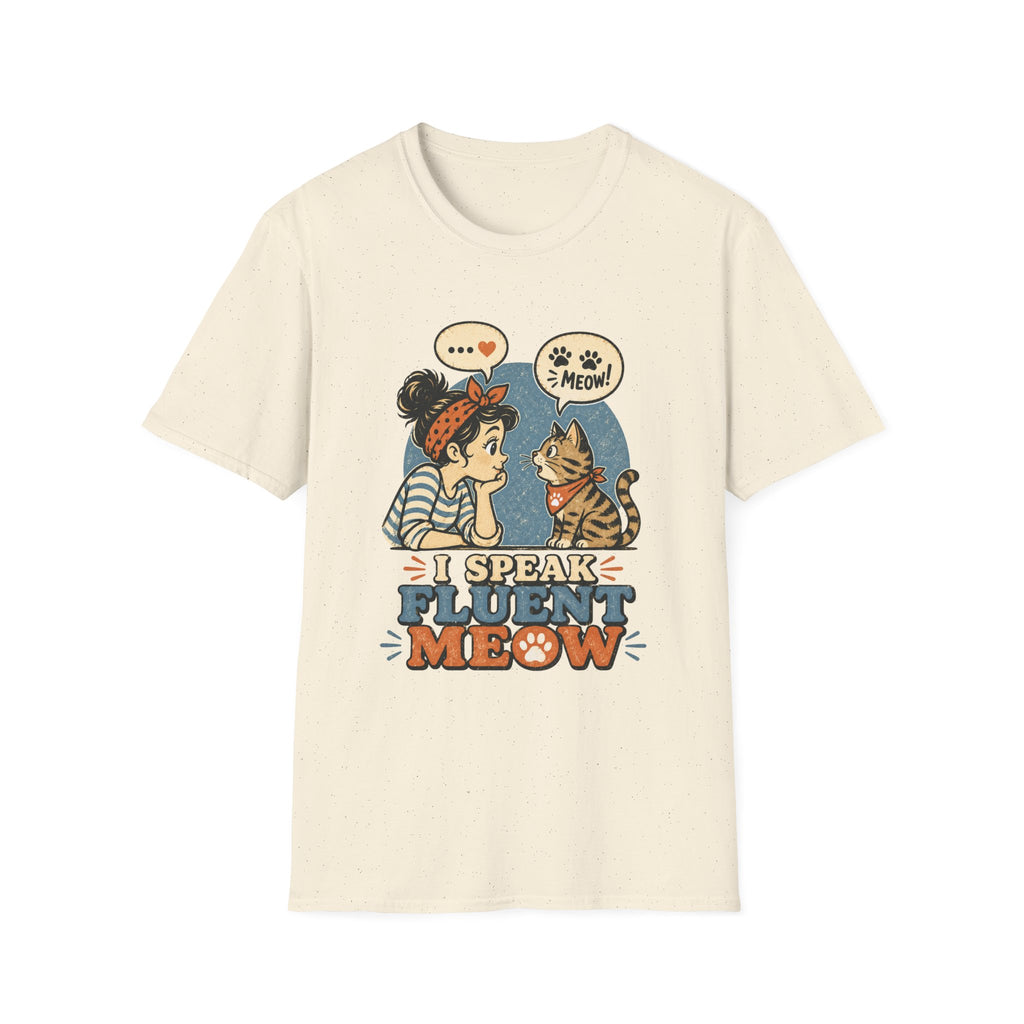 I Speak Fluent MeowT-Shirt