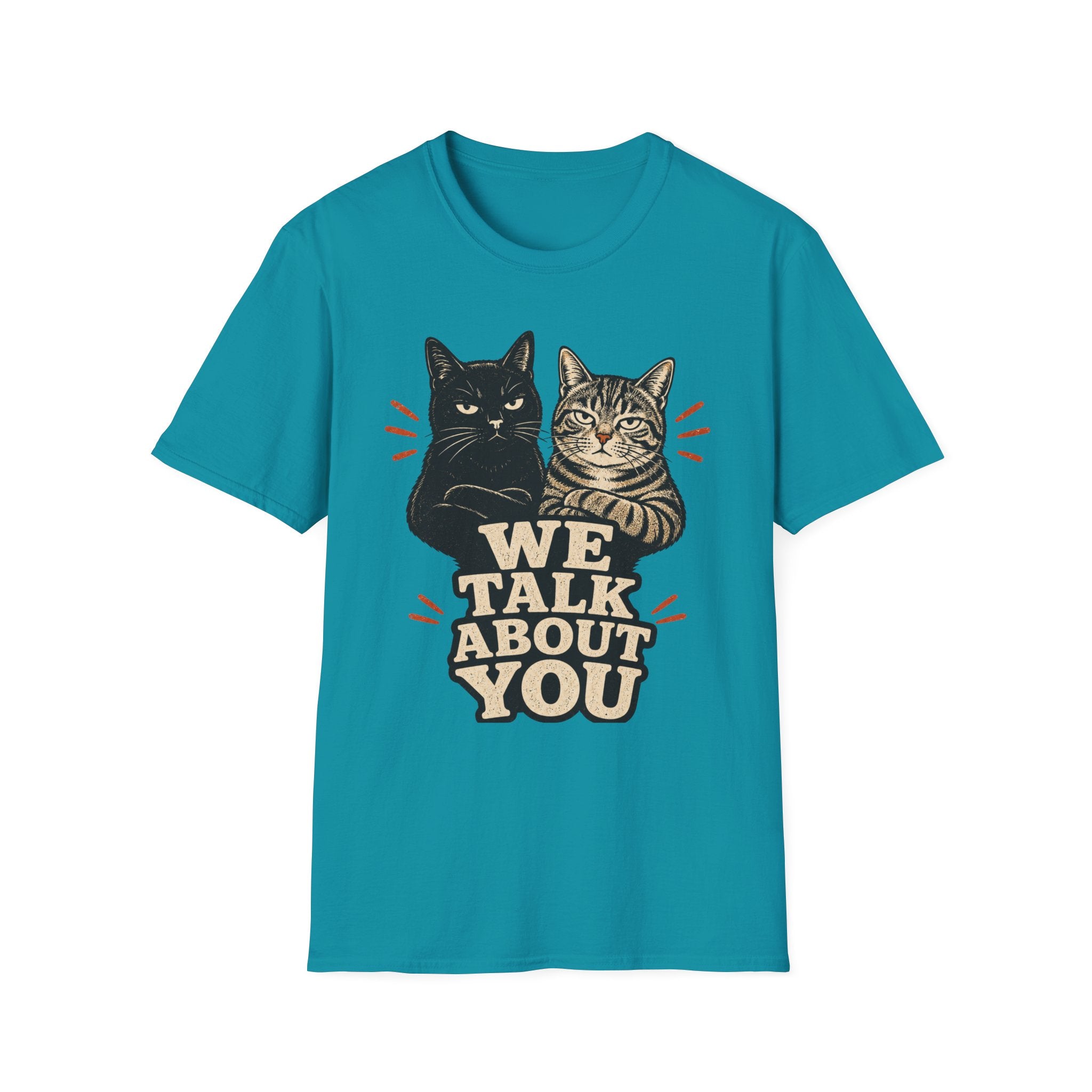 We talk About You T-Shirt