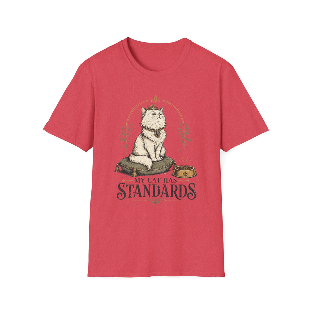 My Cat Has Standards 1 T-Shirt