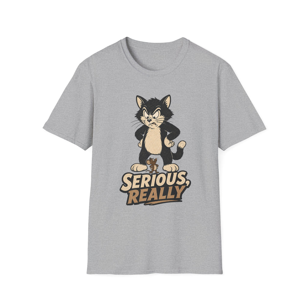 Serious Really-T-Shirt