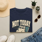 Not Today 2 T-Shirt