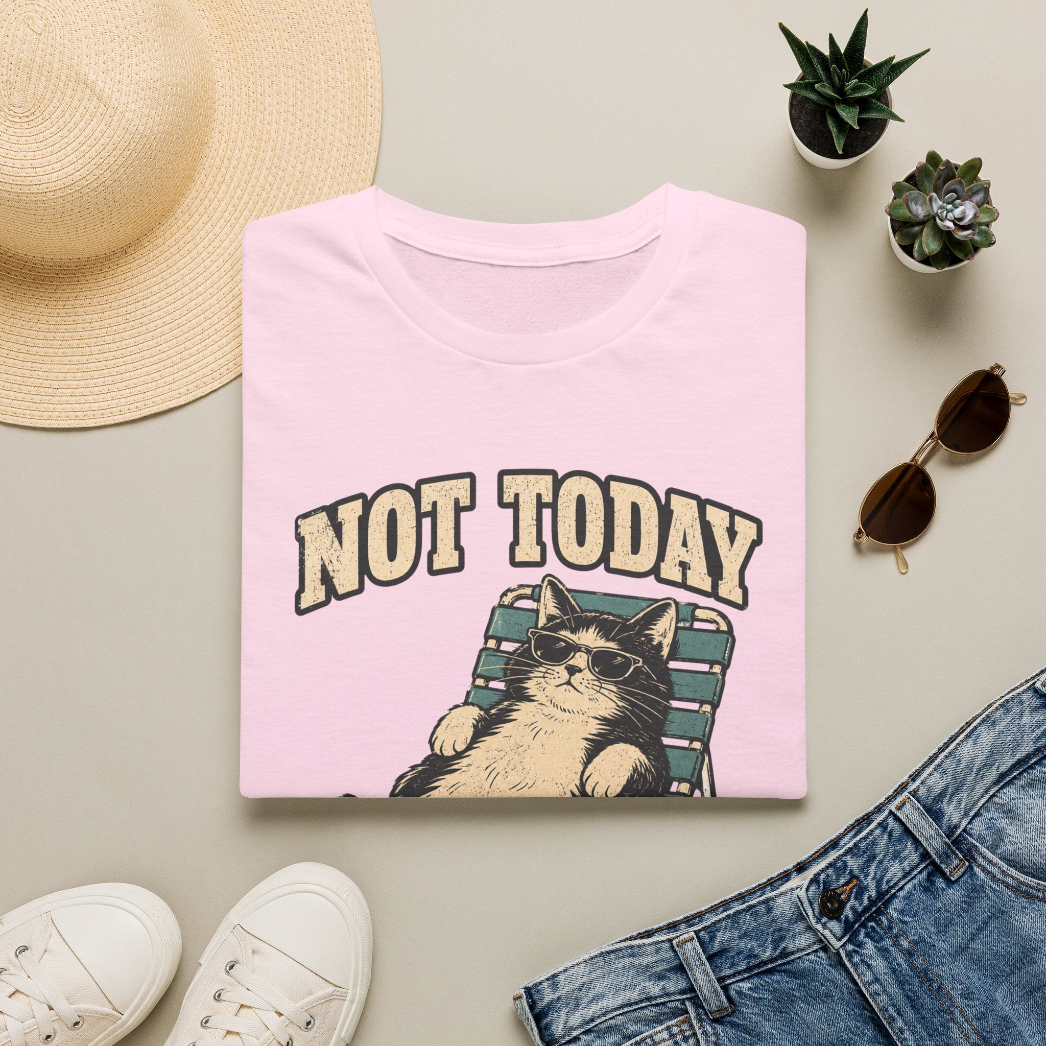 Not Today 5 T-Shirt