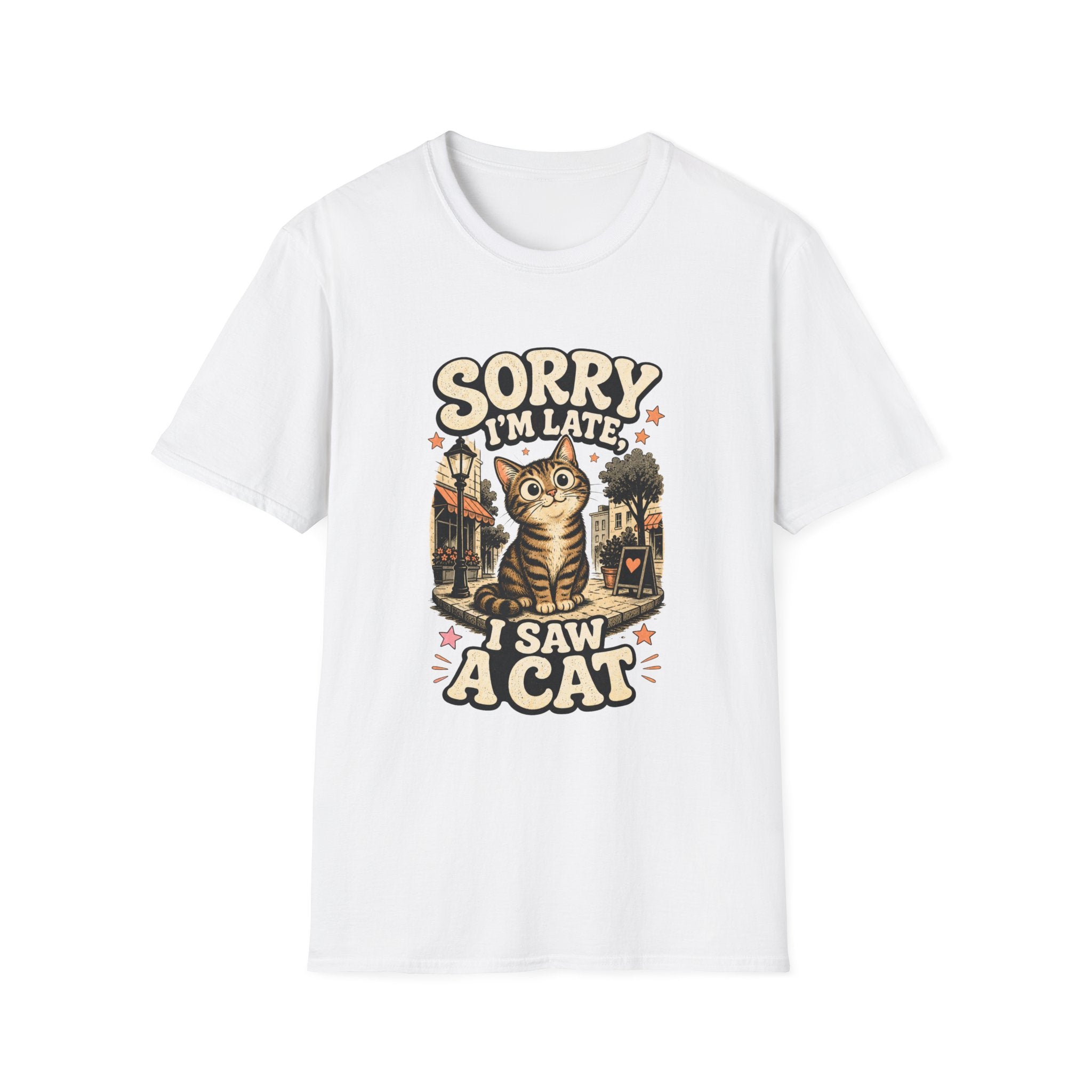 Sorry I'm Late I Saw A Cat-T-Shirt