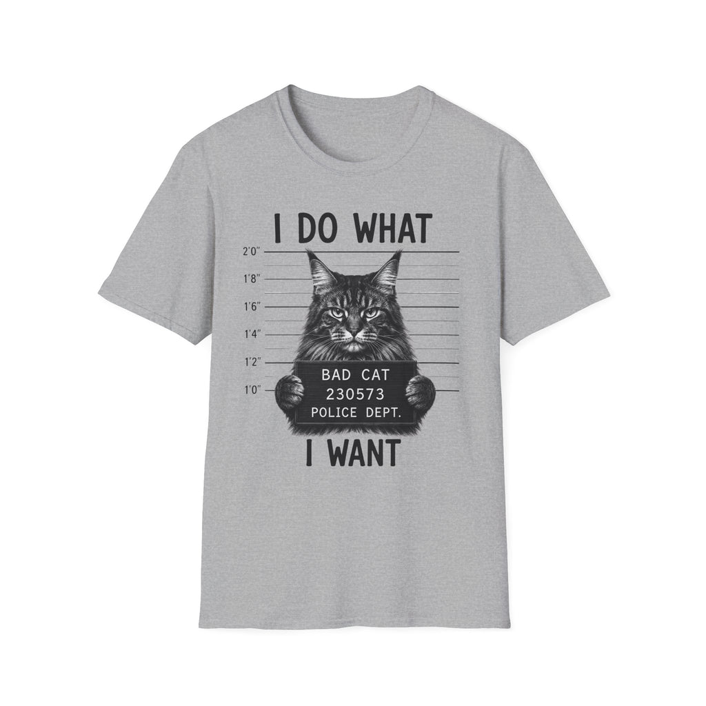 I Do What I Wont  T-Shirt