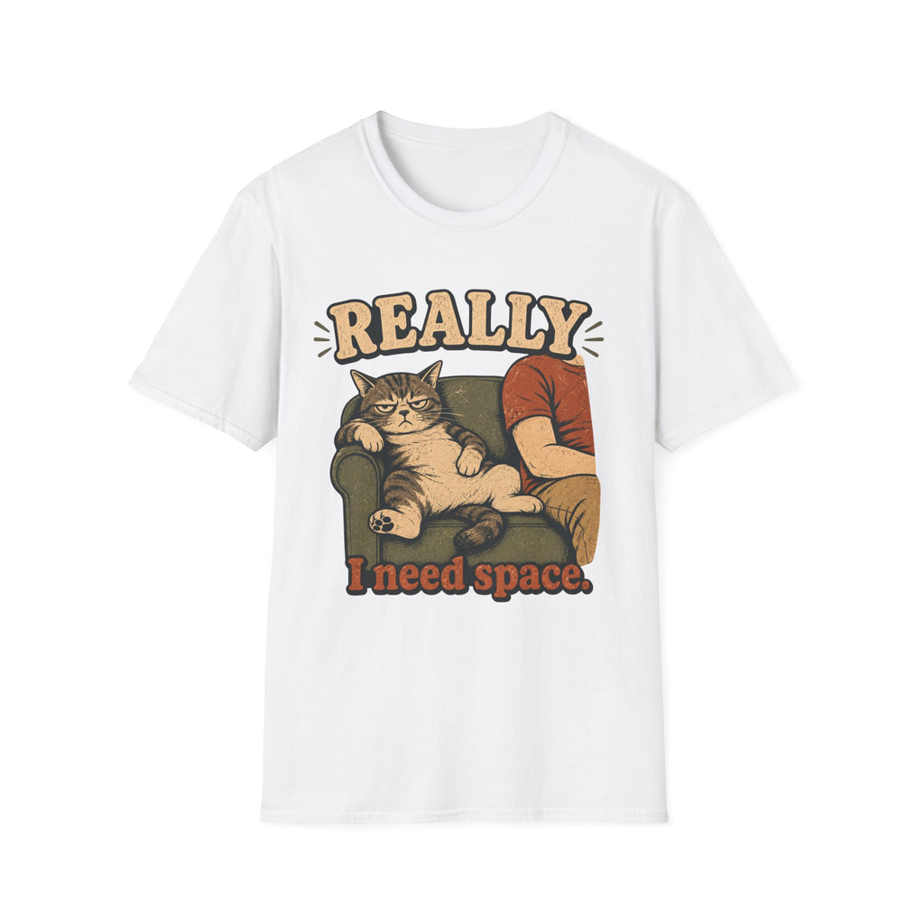 Really I Need Space-T-Shirt