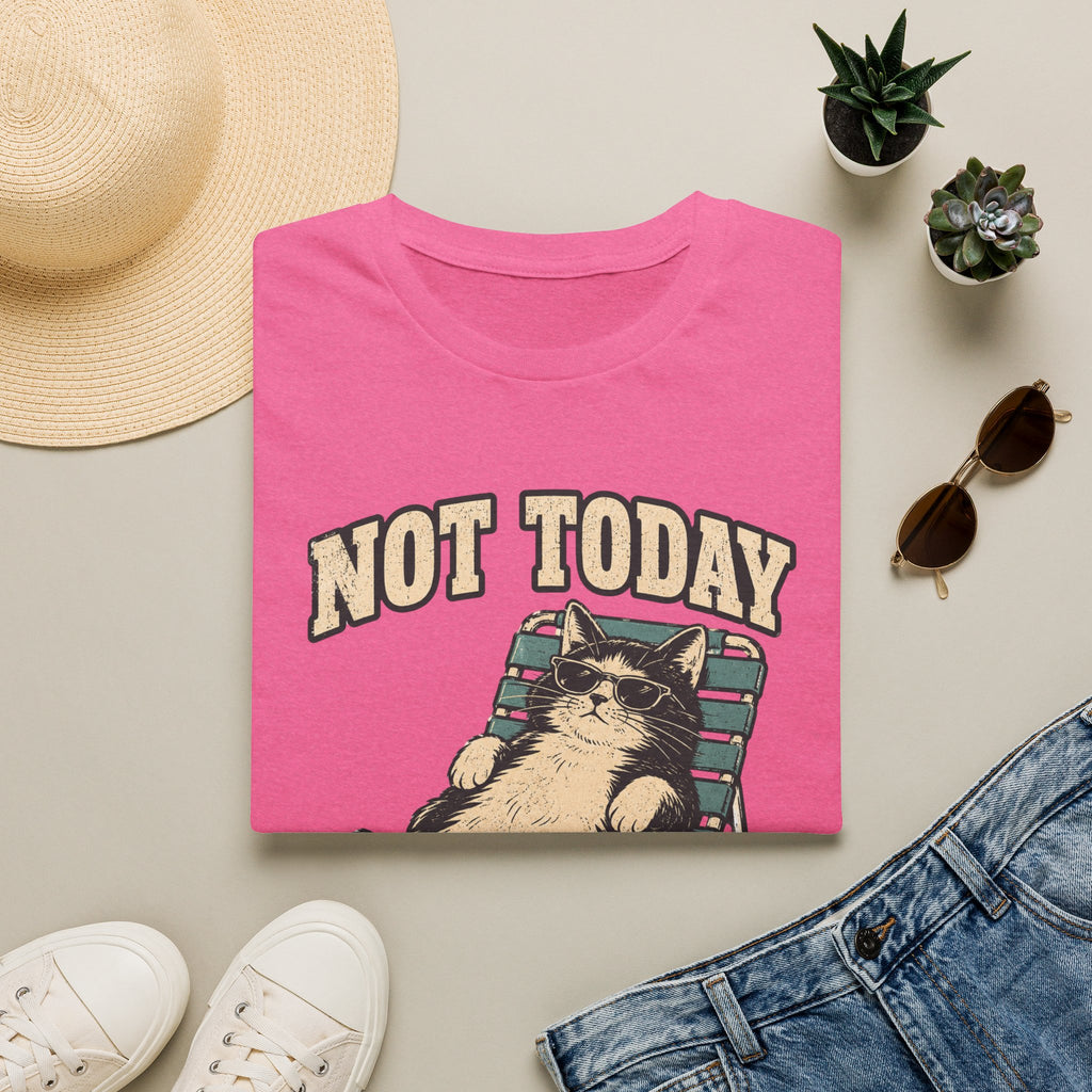 Not Today 5 T-Shirt
