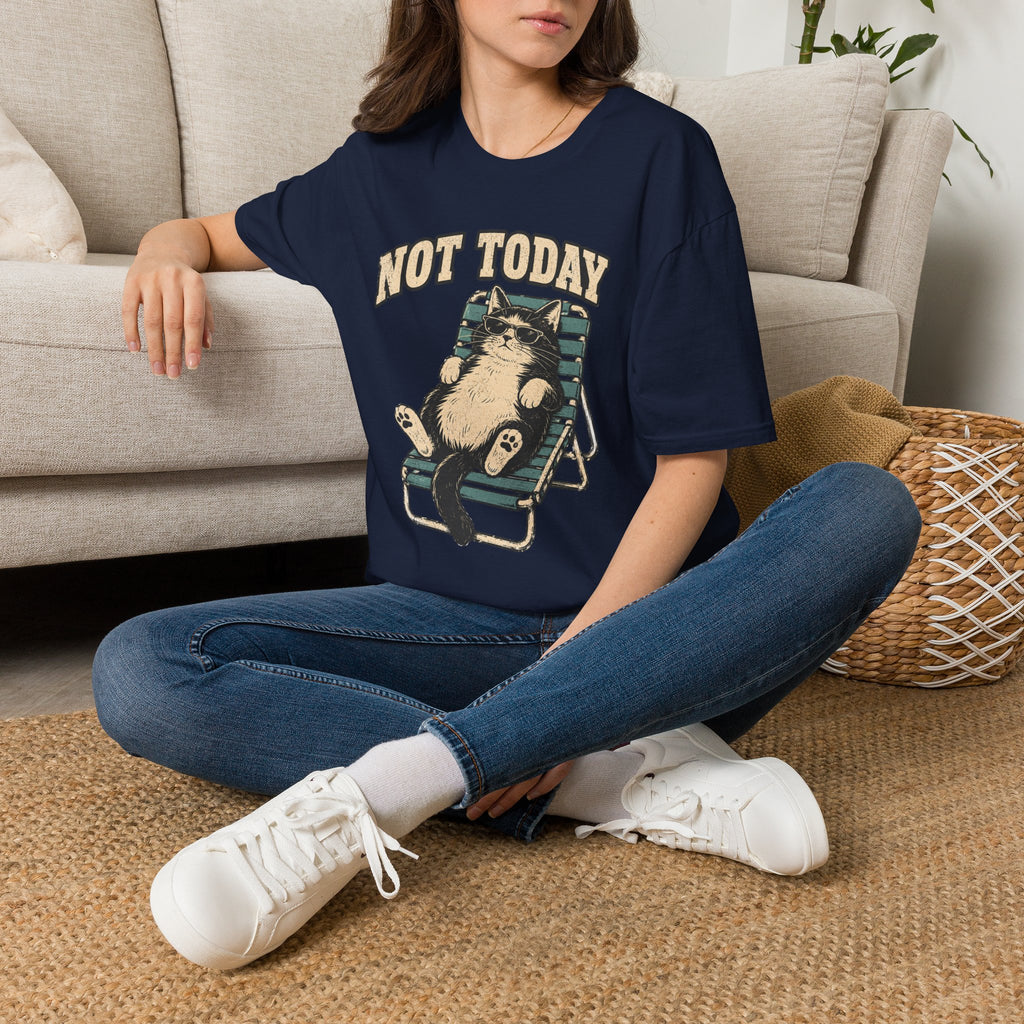 Not Today 5 T-Shirt