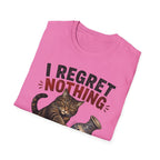 I Regret Nothing T-Shirt