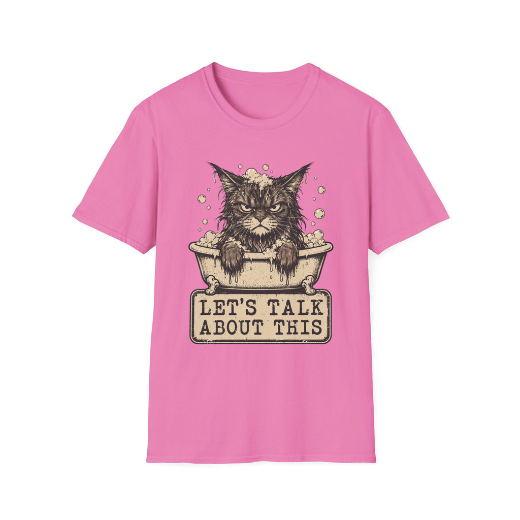 Lets talk About This T-Shirt