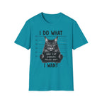 I Do What I Wont  T-Shirt
