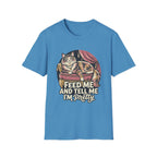 Feed Me And Tell Me  T-Shirt