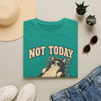 Not Today 5 T-Shirt