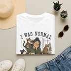 I Was Normal Before Cats T-Shirt