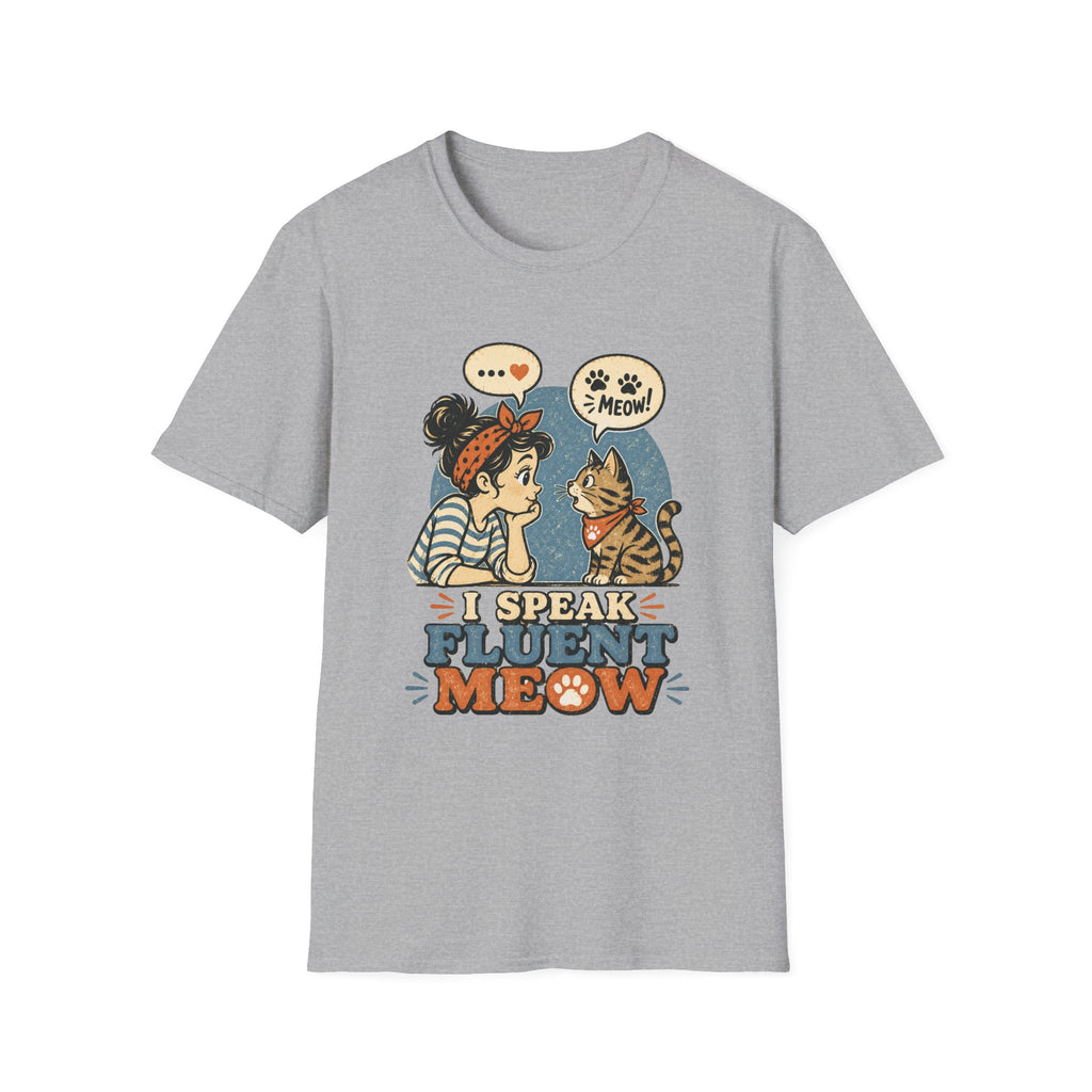 I Speak Fluent MeowT-Shirt