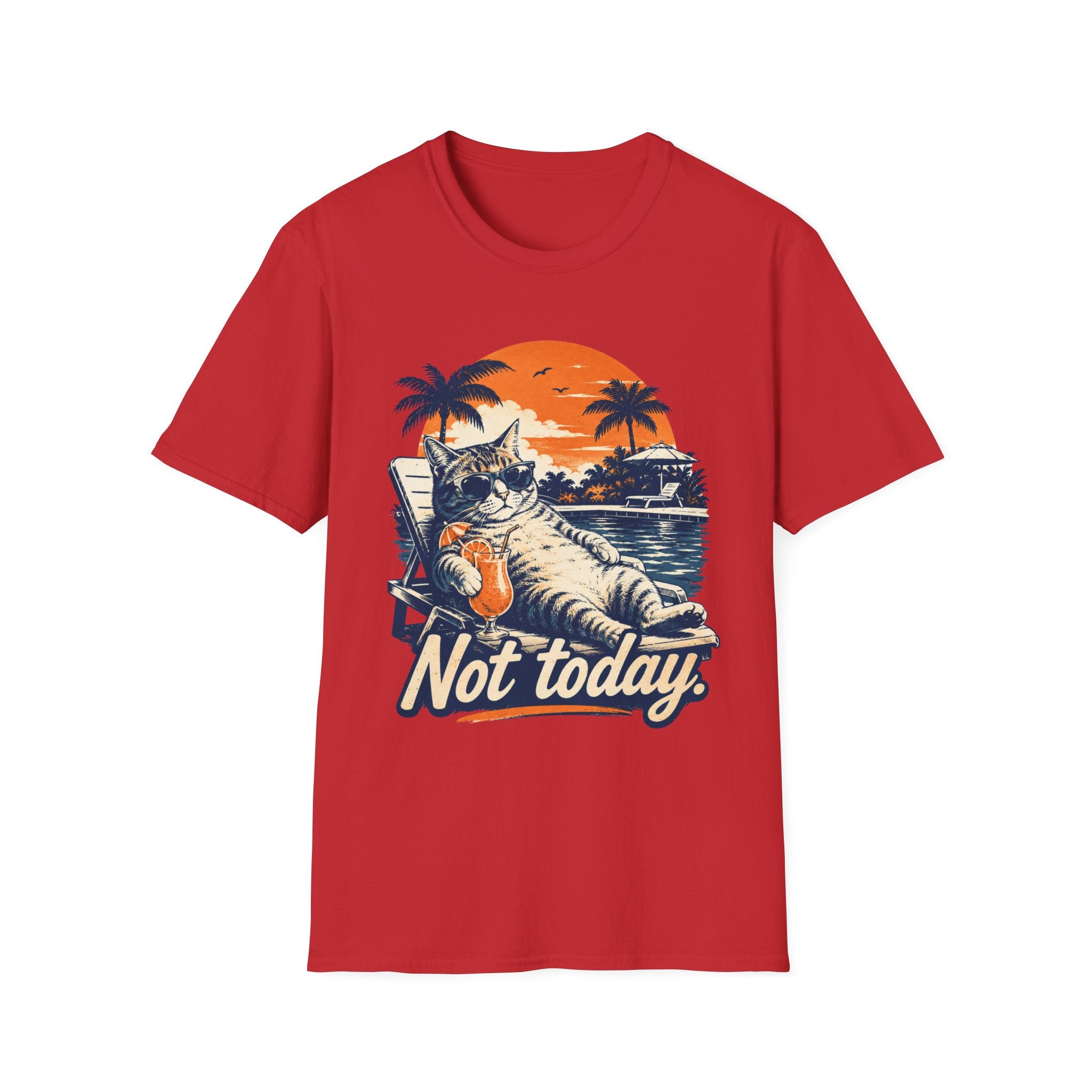 Not Today T-Shirt