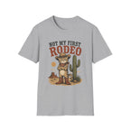 Not My First Rodeo 1 T-Shirt