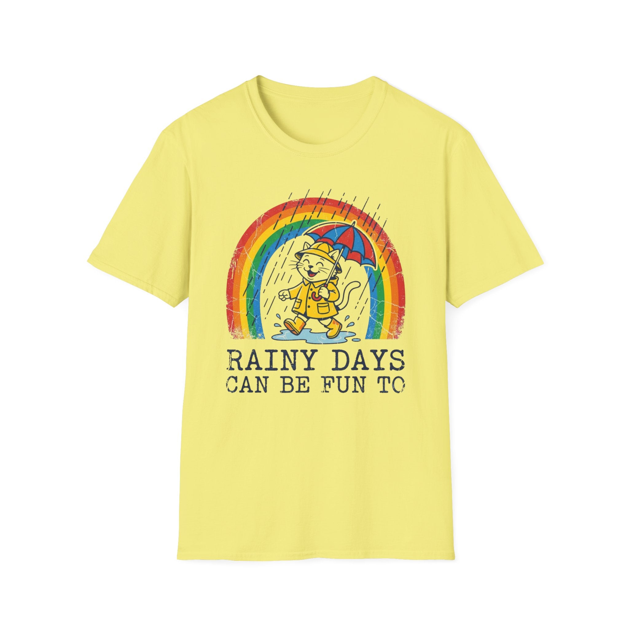 Rainy Days Can Be Fun 2 To-T-Shirt