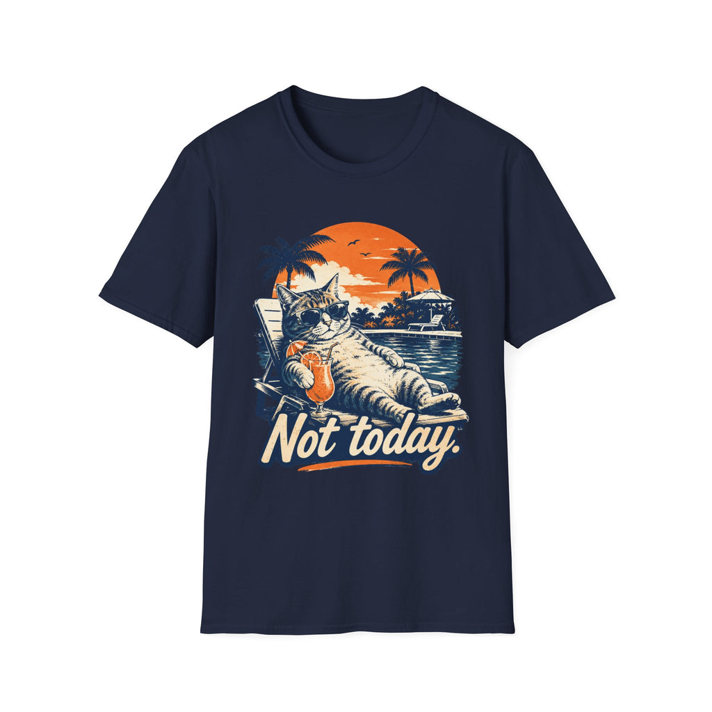 Not Today T-Shirt