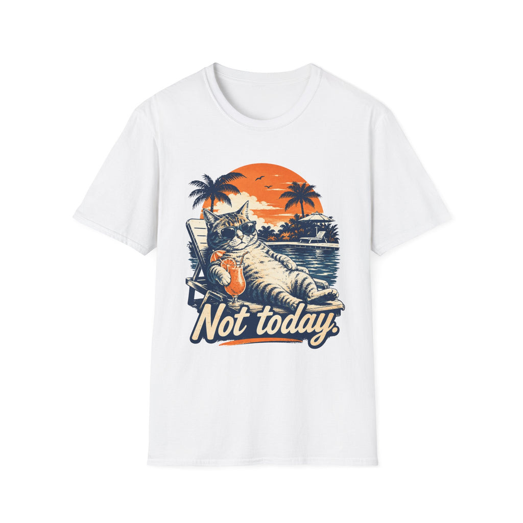 Not Today T-Shirt