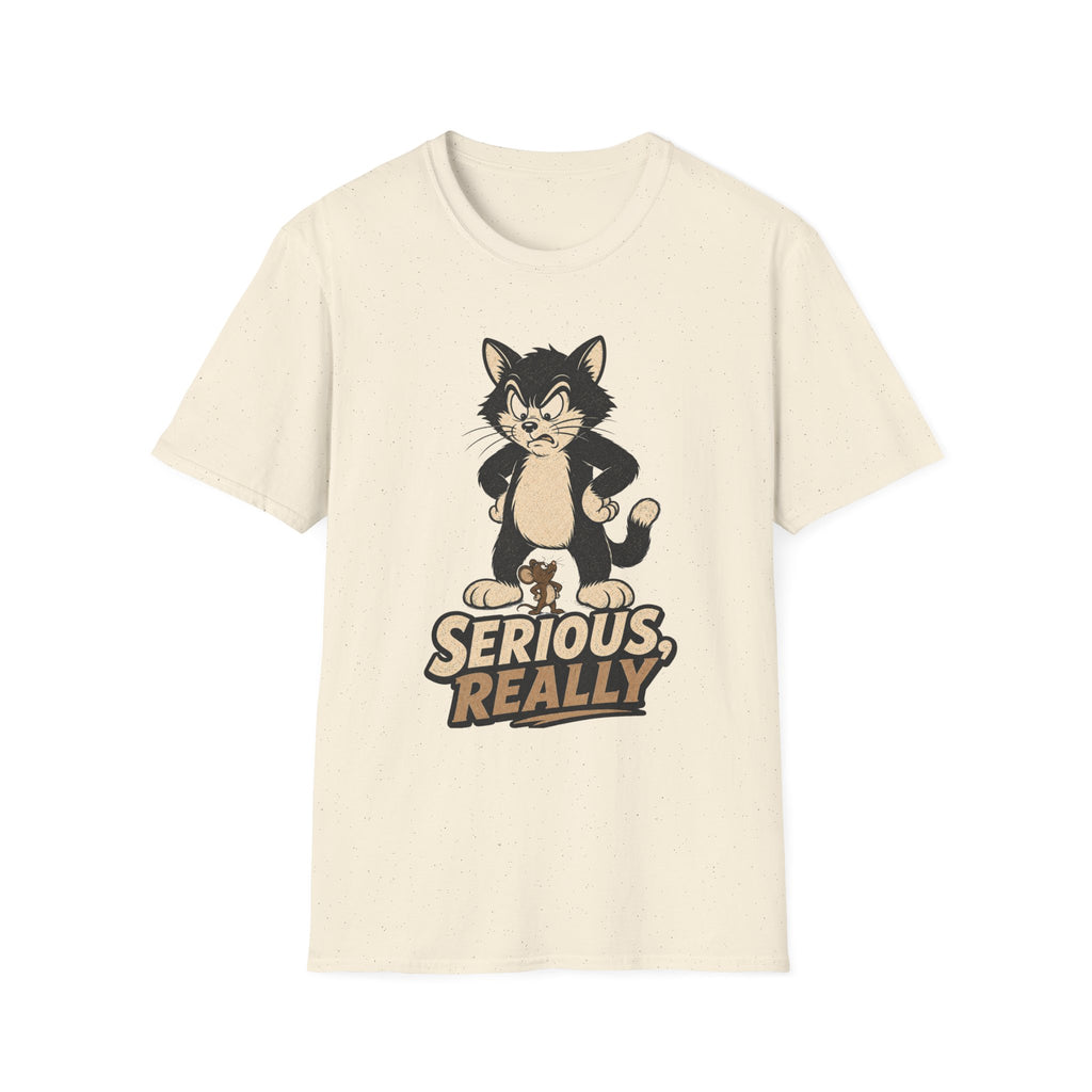 Serious Really-T-Shirt